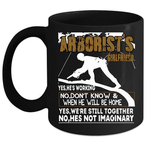 Arborist's Girlfriend Coffee Mug, Cool Veteran Coffee Cup