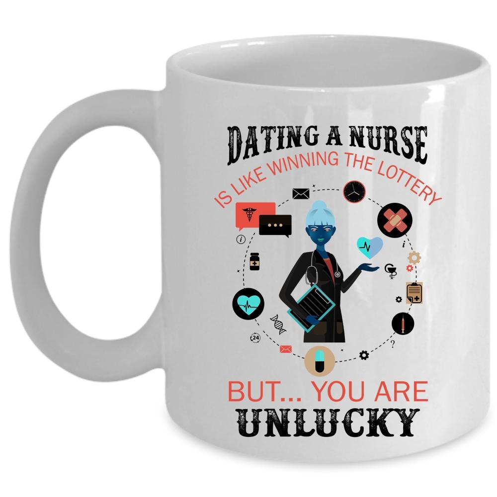 Winning The Lottery Coffee Mug, Dating A Nurse Cup