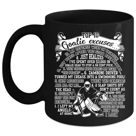 Top 10 Goalie Excuses Coffee Mug, I Left My Angels At Home Coffee Cup