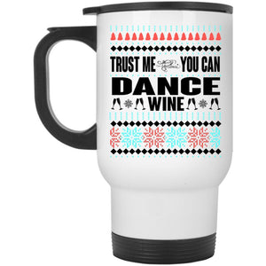 You Can Dance Wine Travel Mug, Merry Christmas Mug