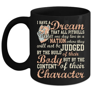 All Pitbulls Will One day Live In A Nation Coffee Mug, Cute Pit Bulls Coffee Cup