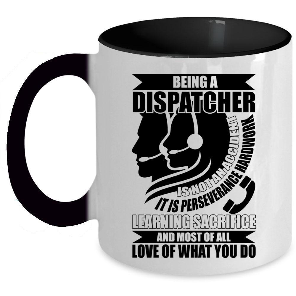 Awesome Dispatcher Coffee Mug, Being A Dispatcher Accent Mug