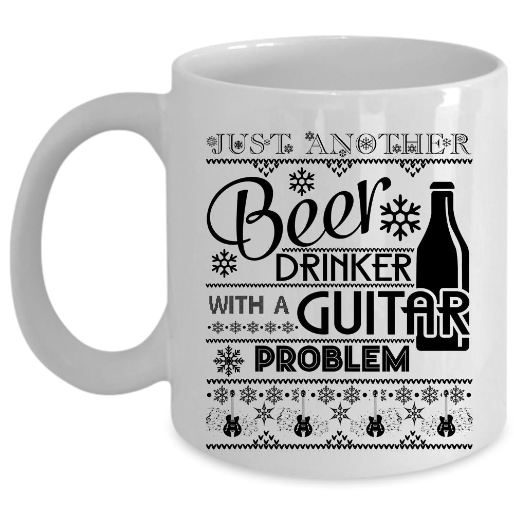 With A Guitar Problem Coffee Mug, Just Another Beer Drinker Cup