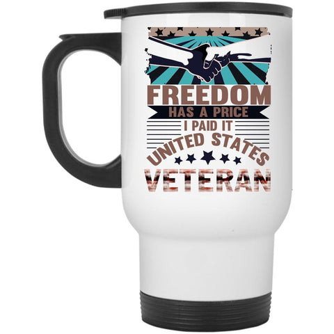 United States Veteran Travel Mug, Freedom Has A Price Mug