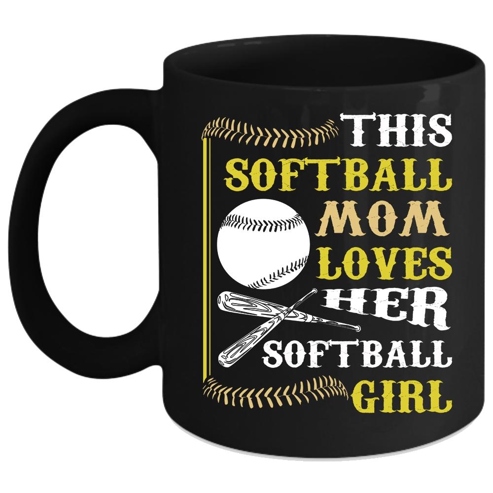 This Softball Mom Loves Her Softball Girl Coffee Mug, My Daughter Coffee Cup