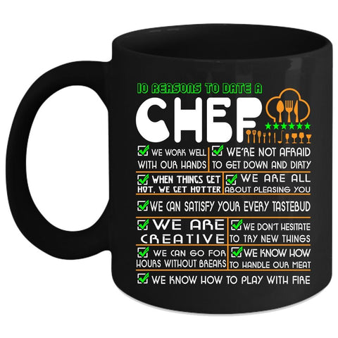 10 Reasons To Date A Chef Coffee Mug, Cute Gift For Girlfriend Coffee Cup