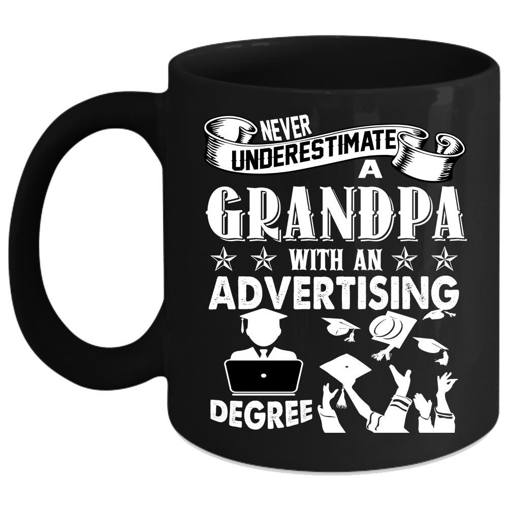 A Grandpa With An Advertising Degree Coffee Mug, Cool Grandpa Coffee Cup