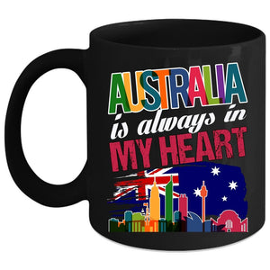 Australia Is Always In My Heart Coffee Mug, Awesome Australian Coffee Cup