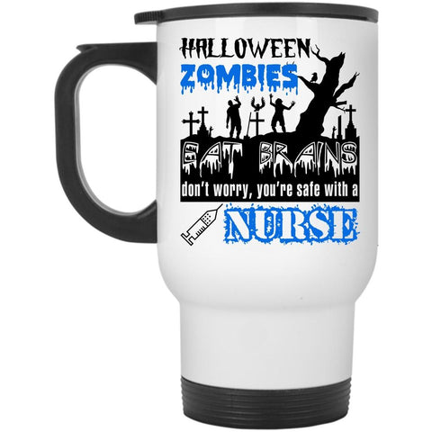 You're Safe With A Nurse Travel Mug, Hallowen Zombies Mug