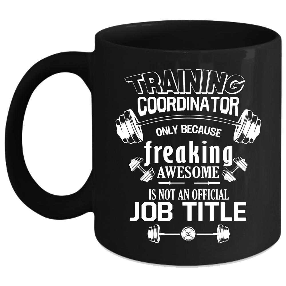 Training Coordinator Coffee Mug, Official Job Title Coffee Cup