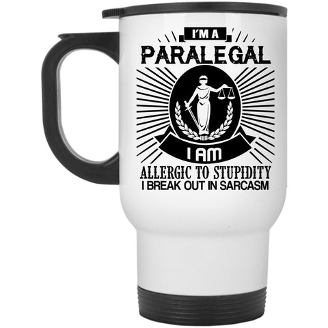 Awesome Gift For Paralegal Travel Mug, I'm A Paralegal Mug