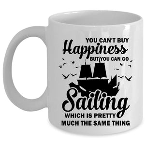 You Can Go Sailing Cup, Best Gift For Sailor Mug (Coffee Mug - White)