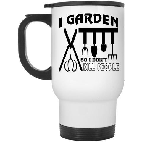 Awesome Gift For Gardener Travel Mug, I Garden Mug