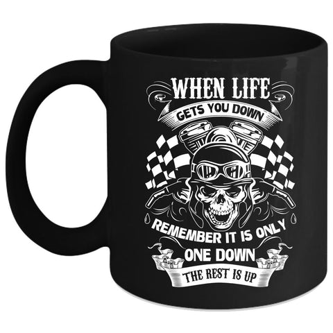 When Life Gets You Down Coffee Mug, Funny Gift For Bikers Coffee Cup