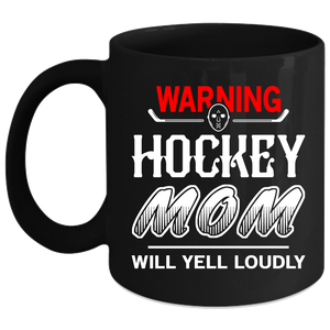 Warning Hockey Mom Mug, Hockey Mom Cup, Mom Mug