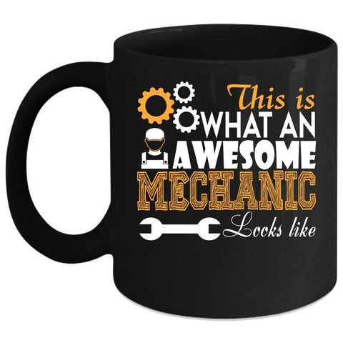 This Is An Awesome Mechanic Coffee Mug, Awesome Mechanic Coffee Cup