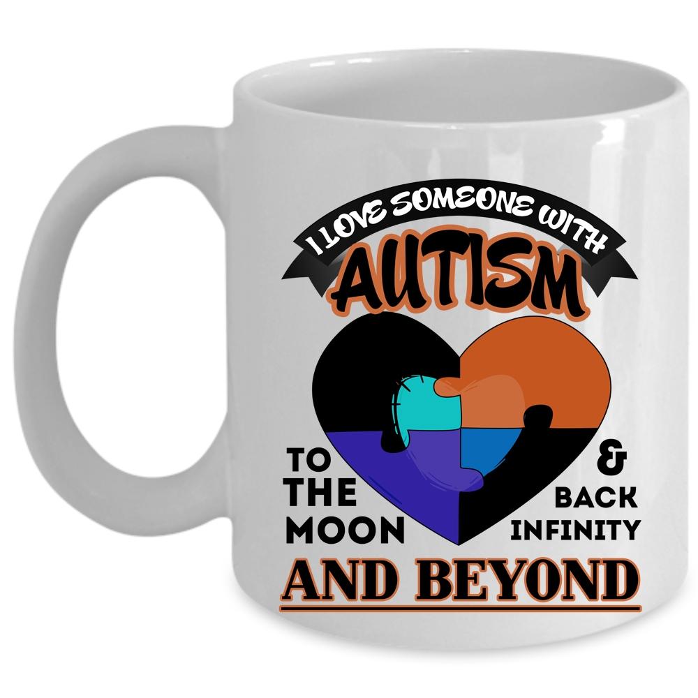 To The Moom And Back Coffee Mug, I Love Someone With Autism Cup