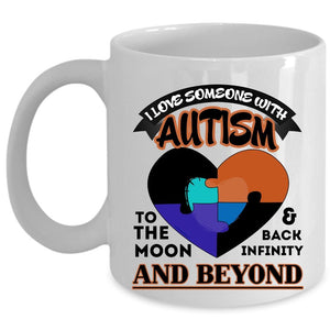 To The Moom And Back Coffee Mug, I Love Someone With Autism Cup