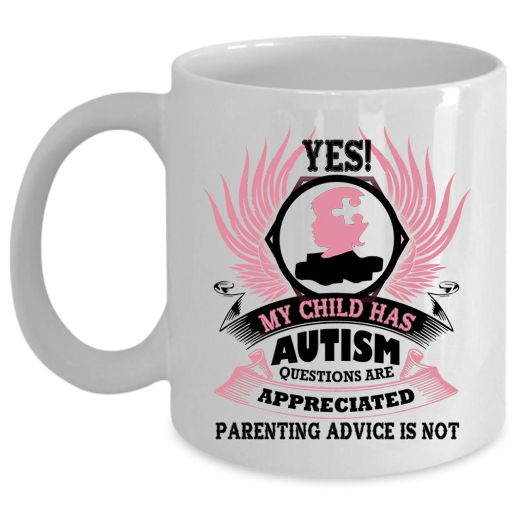 Awesome Autism Mom Coffee Mug, My Child Has Autism Cup