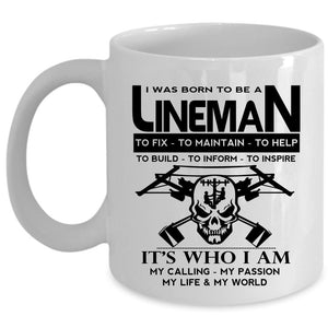 Awesome Lineman Coffee Mug, I Was Born To Be A Lineman Cup