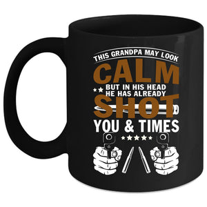 This Grandpa May Look Calm Coffee Mug, Cool Grandpa Coffee Cup