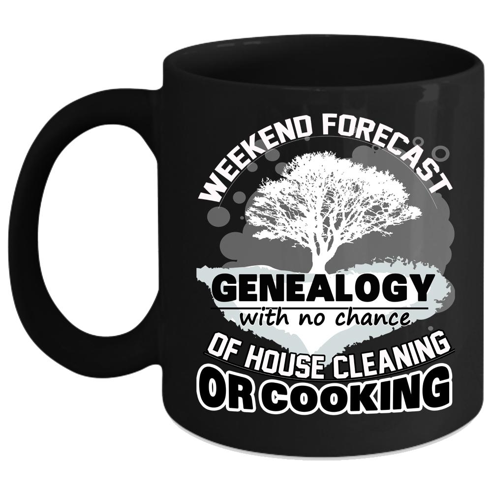 Weekend Forecast Genealogy Coffee Mug, Funny Family Coffee Cup