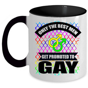 Awesome Gay Coffee Mug, Only The Best Men Get Promoted To Gay Accent Mug