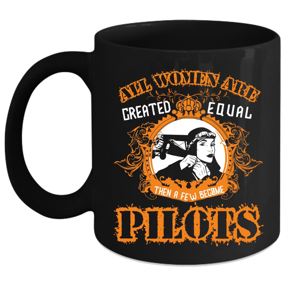 A Few Women Become Pilots Coffee Mug, Cool Lady Coffee Cup