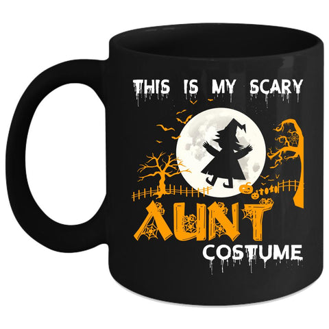 This Is My Scary Aunt Costume Coffee Mug, My Scary Aunt Coffee Cup