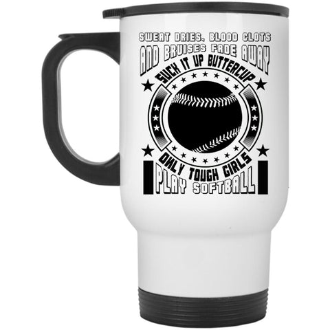 Awesome Girls Travel Mug, Only Touch Girls Play Softball Mug