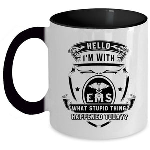 Awesome Gift For Nurse Coffee Mug, I'm With EMS Accent Mug