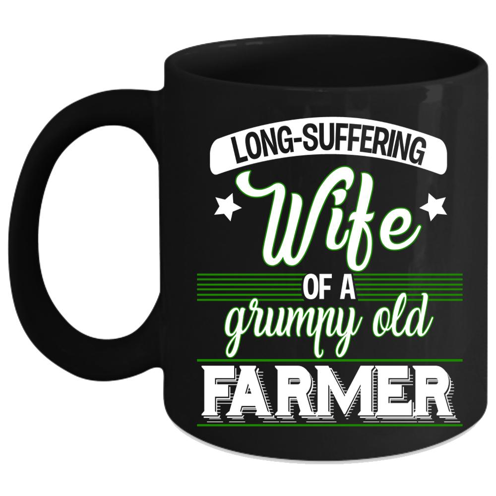 Wife Of A Grumpy Old Farmer Coffee Mug, Funny Grandmas Coffee Cup