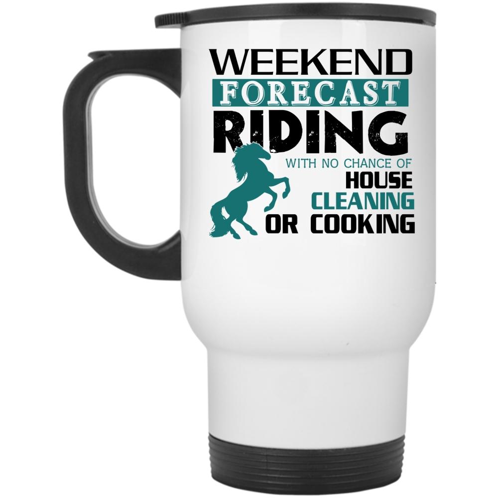 Weekend Forecast Riding Mug, Cool Riding Horse Cup (Travel Mug)