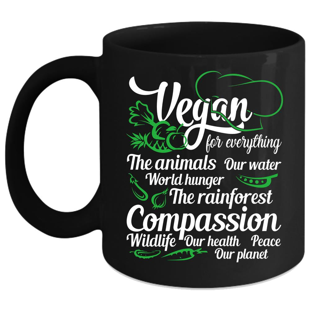 Vegan For Everything Coffee Mug, Funny Saying Coffee Cup