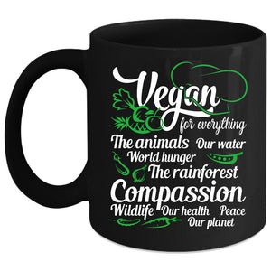 Vegan For Everything Coffee Mug, Funny Saying Coffee Cup