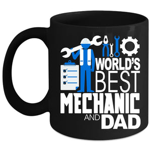 World's Best Mechanic And Dad Coffee Mug, Cool Daddy Coffee Cup