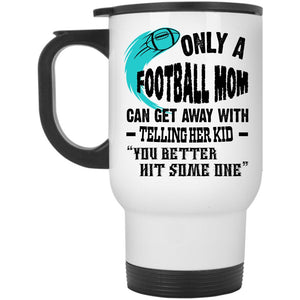 Awesome Gift For Mommy Travel Mug, Football Mom Mug