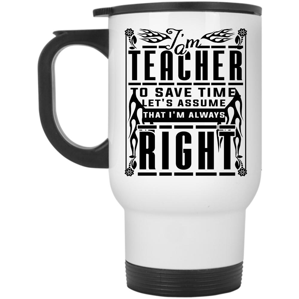 Awesome Gift For My Teacher Travel Mug, I'm A Teacher Mug