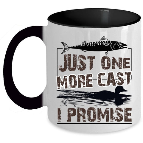 Awesome Fishing Coffee Mug, Just One More Cast I Promise Accent Mug