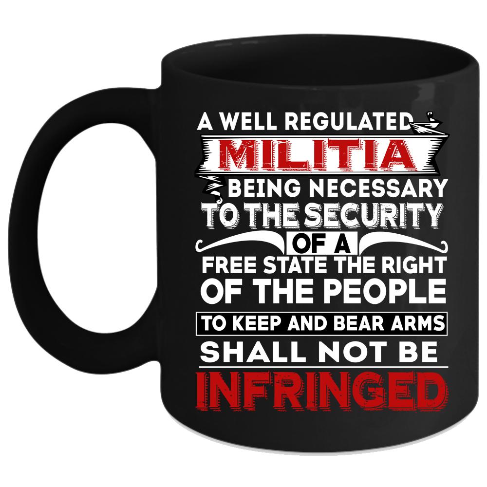 A Well Regulated Militia Coffee Mug, Cool Militia Coffee Cup