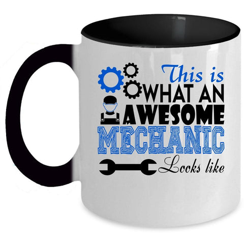 Awesome Mechanic Coffee Mug, This Is An Awesome Mechanic Accent Mug