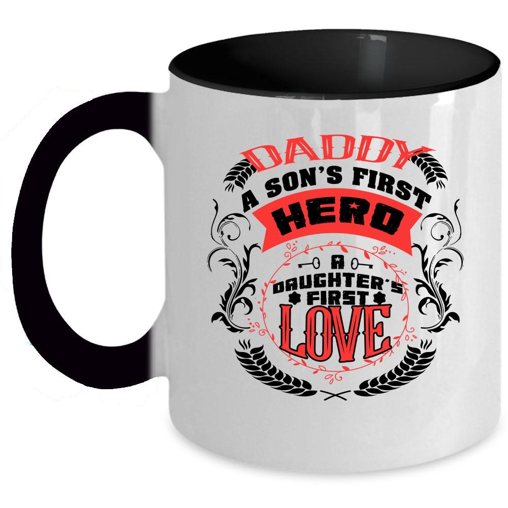 A Daughter's First Love Coffee Mug, Daddy Accent Mug