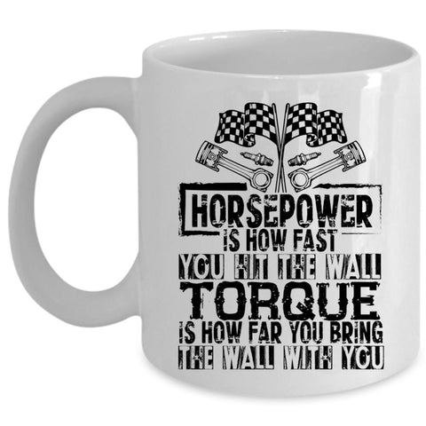 Awesome Mechanic Coffee Mug, Horsepower Is How Fast Cup