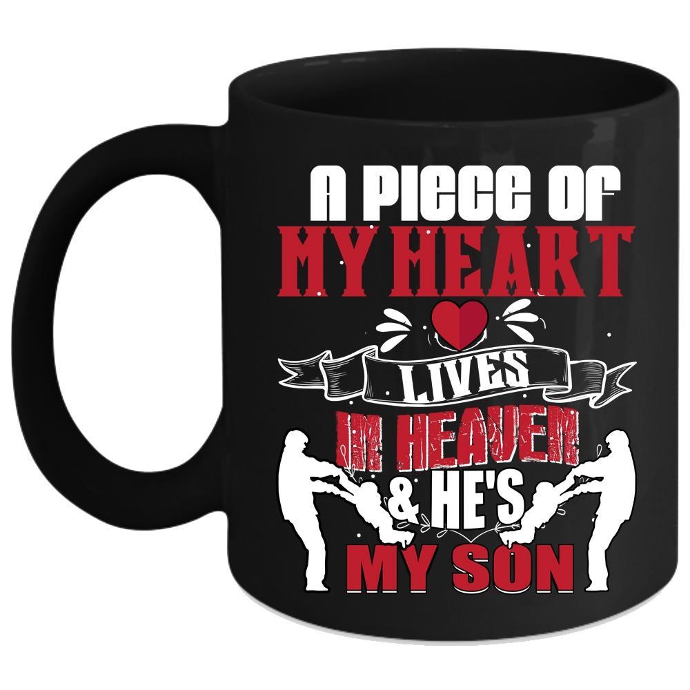 A Piece Of My Heart Lives In Heaven Coffee Mug, He's My Son Coffee Cup