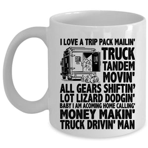 Truck Driving Man Coffee Mug, I Love A Trip Pack Mailing Truck Tandem Cup