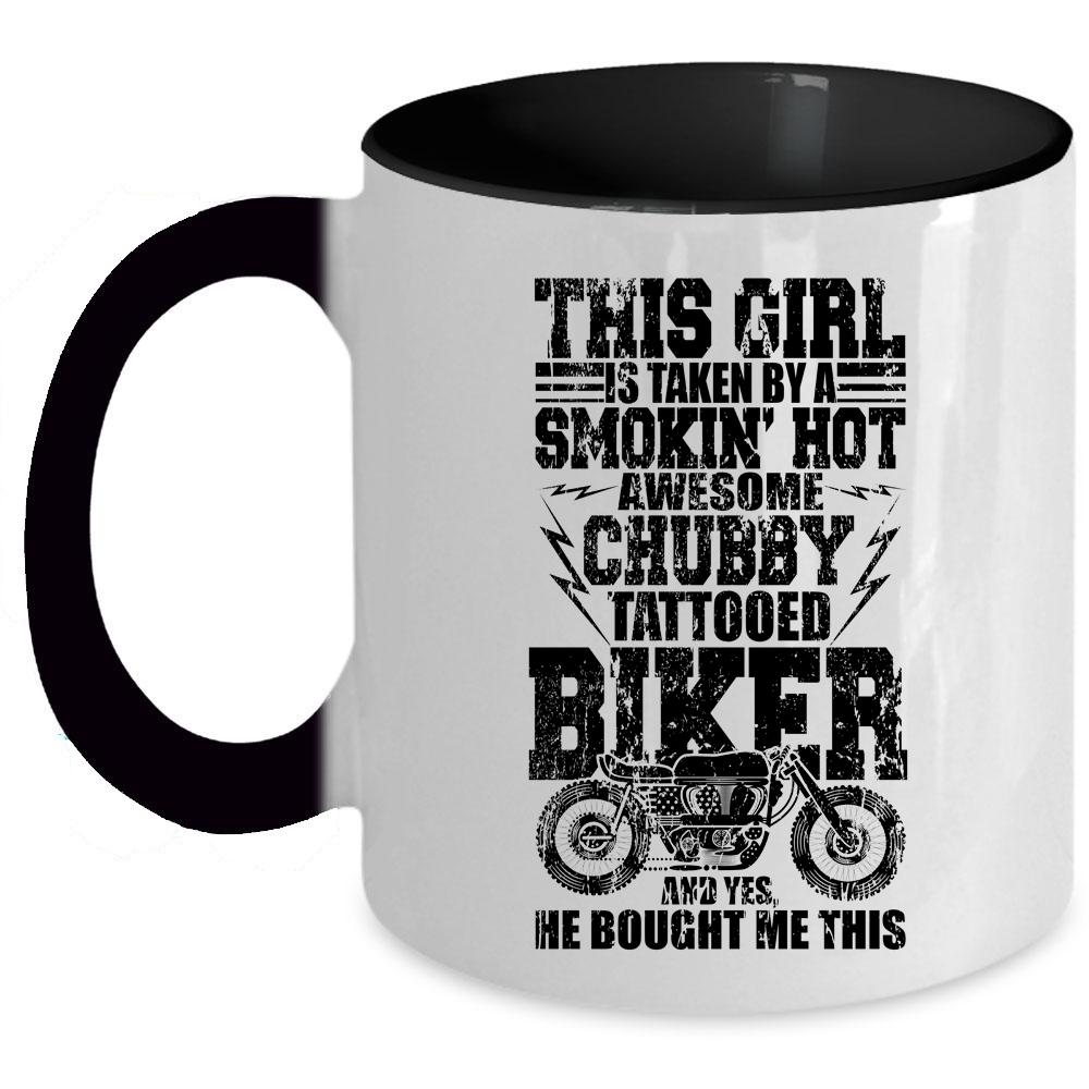 Awesome Biker Coffee Mug, This Girl Is Taken By A Tattooed Biker Accent Mug