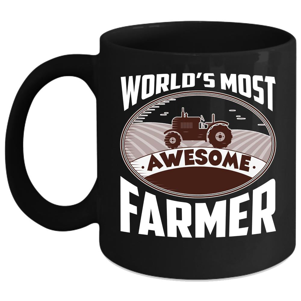 World's Most Awesome Farmer Coffee Mug, Best Farmer Coffee Cup