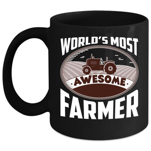 World's Most Awesome Farmer Coffee Mug, Best Farmer Coffee Cup