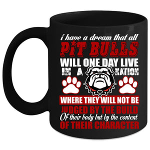 All Pit Bulls Will One Day Live In A Nation Coffee Mug, Funny Pitbulls Coffee Cup