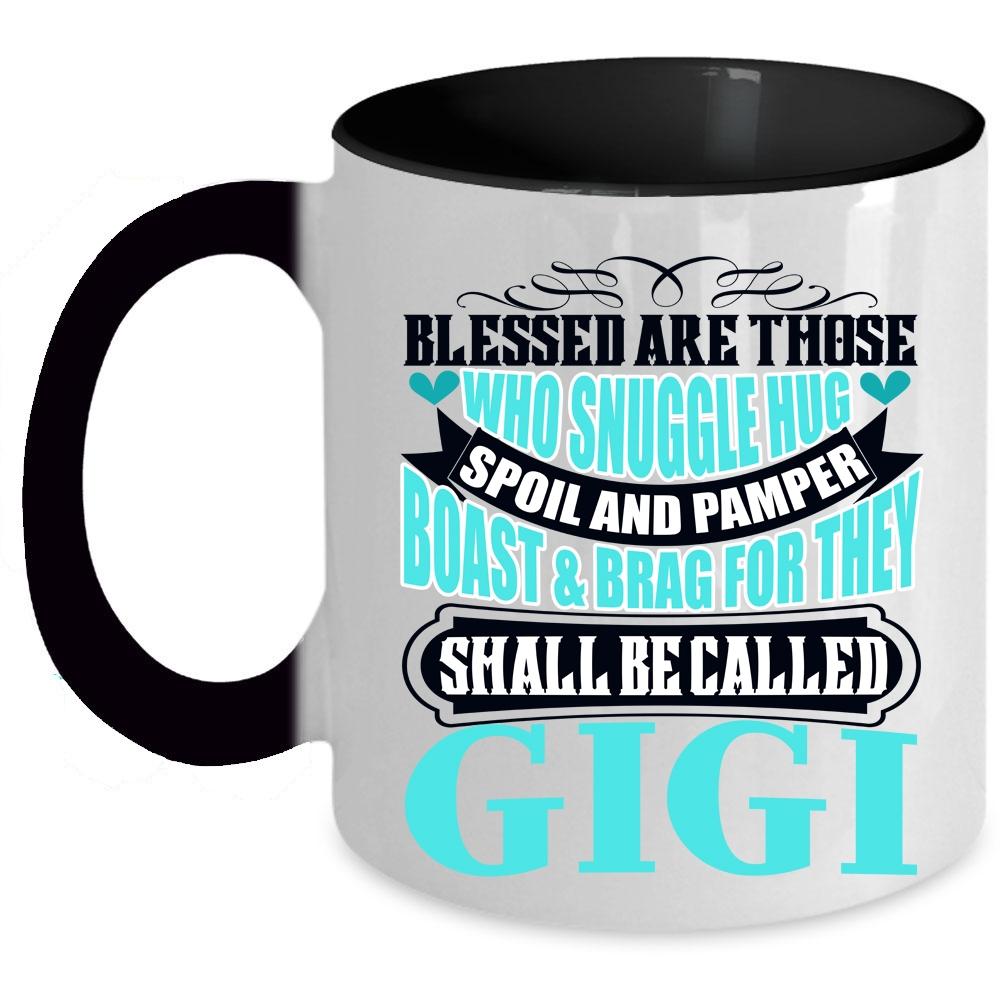 Awesome Gigi Coffee Mug, They Shall Be Called Gigi Accent Mug